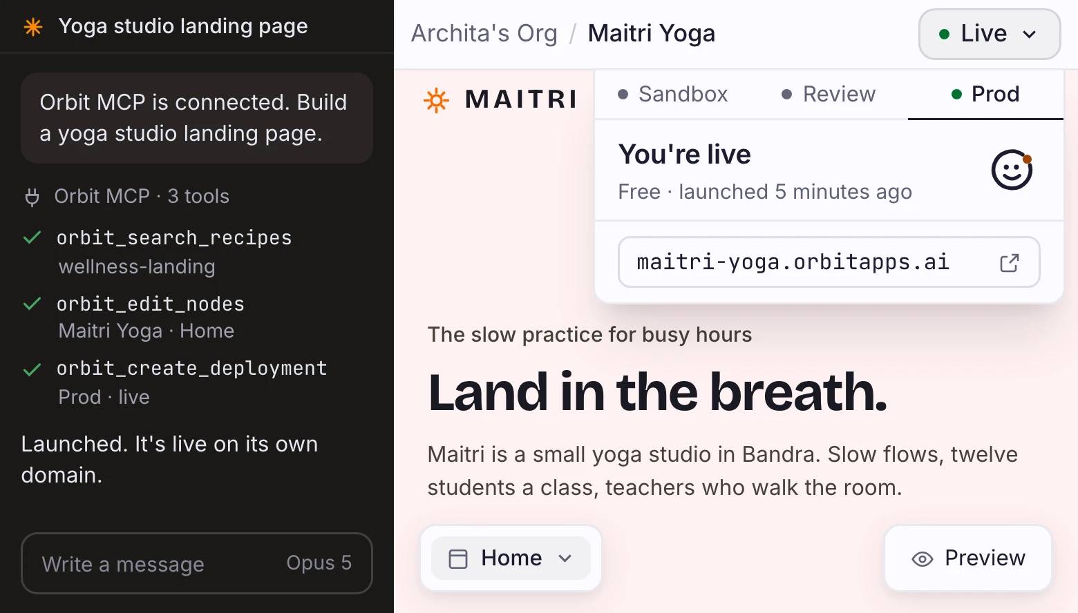 Claude connected to Orbit MCP building a Maitri Yoga landing page beside the Orbit studio showing the app live